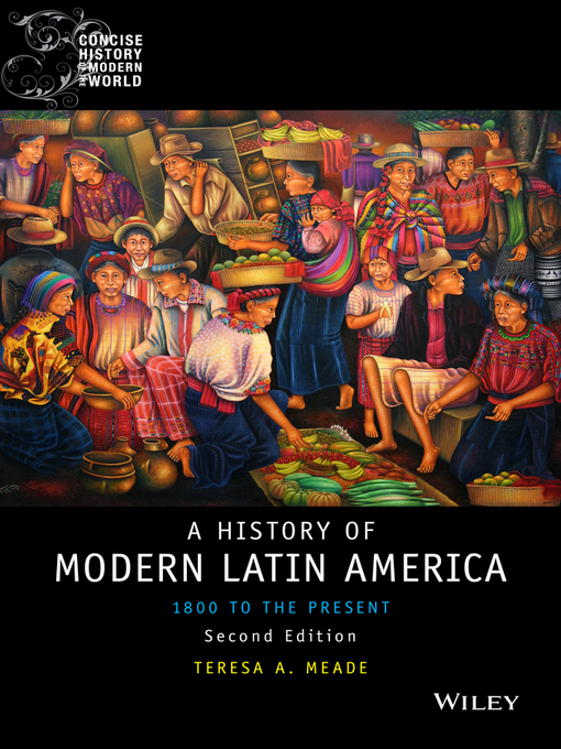 Title details for History of Modern Latin America by Teresa Meade - Available
